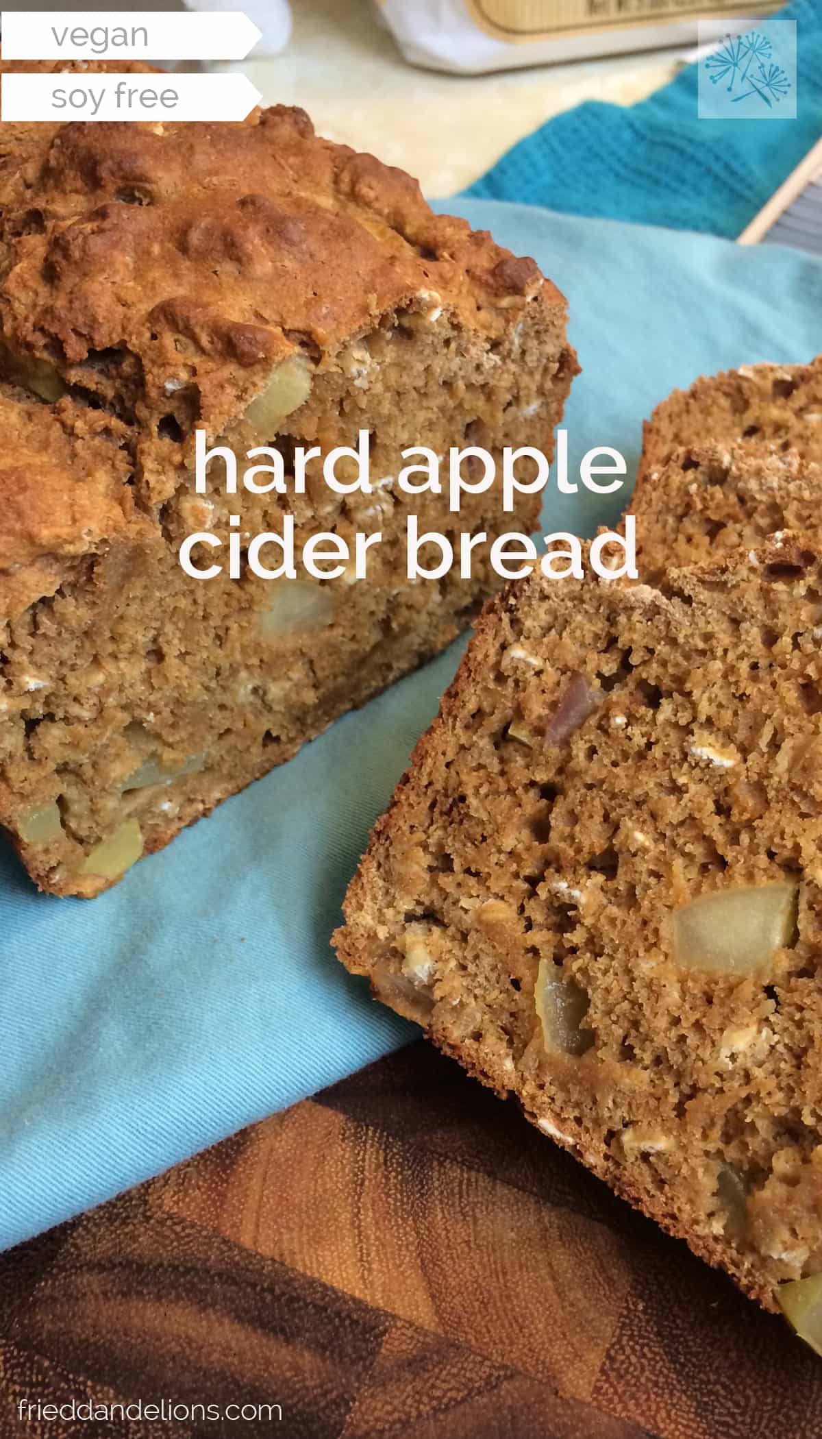 Hard Apple Cider Bread — Fried Dandelions — Plant Based Recipes