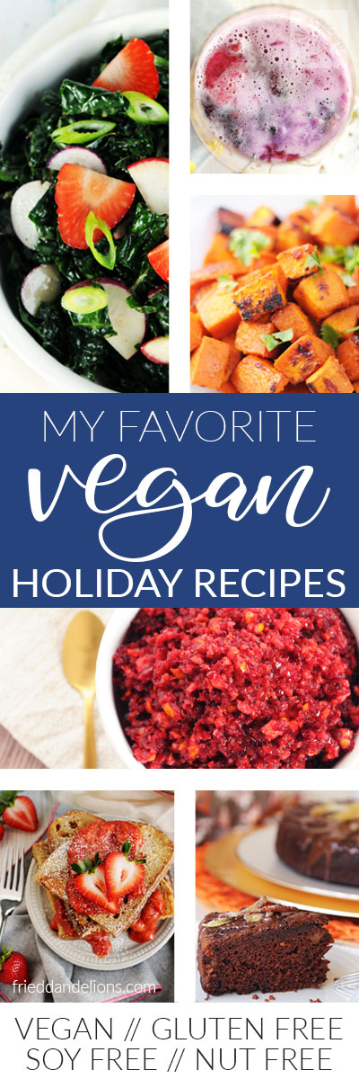 My Favorite Vegan Holiday Recipes