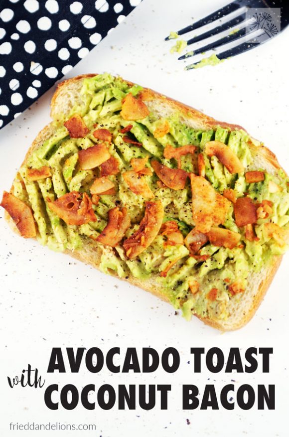 overhead view of avocado toast with coconut bacon with text overlay