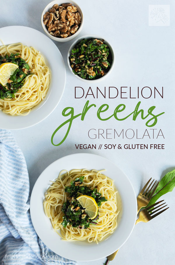 overhead view of bowls of pasta with Dandelion Greens Gremolata, text overlay